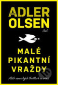 Kniha: Malé pikantní vraždy (Jussi Adler-Olsen). Host, 2019 Kniha: Malé pikantní vraždy (Jussi Adler-Olsen). Host, 2019