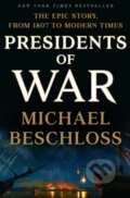 Kniha: Presidents of War (Michael Beschloss). Crown & Andrews, 2018 Kniha: Presidents of War (Michael Beschloss). Crown & Andrews, 2018