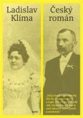 Kniha: Ladislav Klíma – Český román (Erika Abrams a Ladislav Klíma). Torst, 2019 Kniha: Ladislav Klíma – Český román (Erika Abrams a Ladislav Klíma). Torst, 2019