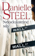 Kniha: Neodolatelné síly (Danielle Steel). Ikar CZ, 2019 Kniha: Neodolatelné síly (Danielle Steel). Ikar CZ, 2019