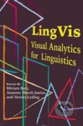 Kniha: LingVis (Annette Hautli-janisz, Miriam Butt a Verena Lyding). Centre for the Study of Language and Information, 2019 Kniha: LingVis (Annette Hautli-janisz, Miriam Butt a Verena Lyding). Centre for the Study of Language and Information, 2019
