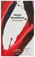 E-kniha: Sérotonín (Michel Houellebecq), 2019 E-kniha: Sérotonín (Michel Houellebecq), 2019