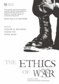 Kniha: The Ethics of War (Gregory M. Reichberg, Henrik Syse a Endre Begby). John Wiley & Sons, 2006 Kniha: The Ethics of War (Gregory M. Reichberg, Henrik Syse a Endre Begby). John Wiley & Sons, 2006