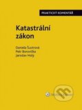 Kniha: Katastrální zákon (Daniela Šustrová, Jaroslav Holý a Petr Borovička). Wolters Kluwer ČR, 2018 Kniha: Katastrální zákon (Daniela Šustrová, Jaroslav Holý a Petr Borovička). Wolters Kluwer ČR, 2018