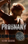 Kniha: Prohnaný (Kevin Hearne). Laser books, 2019 Kniha: Prohnaný (Kevin Hearne). Laser books, 2019