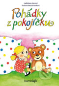 Kniha: Pohádky z pokojíčku (Ladislava Horová a Patricie Koubková). Bambook, 2019 Kniha: Pohádky z pokojíčku (Ladislava Horová a Patricie Koubková). Bambook, 2019