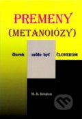 Kniha: Premeny (Metanoiózy) (M.B. Benjan). Benjan, 2019 Kniha: Premeny (Metanoiózy) (M.B. Benjan). Benjan, 2019