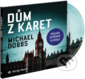 Audiokniha: Dům z karet (Michael Dobbs). Tympanum, 2017 Audiokniha: Dům z karet (Michael Dobbs). Tympanum, 2017