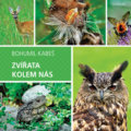 Kniha: Zvířata kolem nás (Bohumil Kabeš). Sursum, 2017 Kniha: Zvířata kolem nás (Bohumil Kabeš). Sursum, 2017