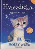 Kniha: Hviezdička, sama v noci (Holly Webb). Verbarium, 2019 Kniha: Hviezdička, sama v noci (Holly Webb). Verbarium, 2019