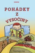 Kniha: Pohádky z Vysočiny (Bohdan Sroka). Sursum, 2014 Kniha: Pohádky z Vysočiny (Bohdan Sroka). Sursum, 2014