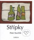 Kniha: Střípky (Petr Stuchlík). Sursum, 2017 Kniha: Střípky (Petr Stuchlík). Sursum, 2017