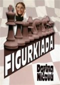Kniha: Figurkiáda (Darina Ničová). Mare-Czech, 2015 Kniha: Figurkiáda (Darina Ničová). Mare-Czech, 2015