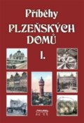 Kniha: Příběhy plzeňských domů I. (Hostičková Anna). Starý most, 2017 Kniha: Příběhy plzeňských domů I. (Hostičková Anna). Starý most, 2017