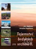 Kniha: Tajemství brdských vrcholů II. (Jan Hajšman). Starý most, 2017 Kniha: Tajemství brdských vrcholů II. (Jan Hajšman). Starý most, 2017