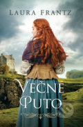 Kniha: Večné puto (Laura Frantz), 2019 Kniha: Večné puto (Laura Frantz), 2019