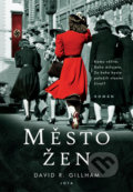 Kniha: Město žen (David R. Gillham), 2020 Kniha: Město žen (David R. Gillham), 2020