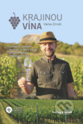 Kniha: Krajinou vína (Václav Žmolík). freytag&berndt, 2019 Kniha: Krajinou vína (Václav Žmolík). freytag&berndt, 2019