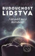 Kniha: Budoucnost lidstva (Michio Kaku), 2019 Kniha: Budoucnost lidstva (Michio Kaku), 2019