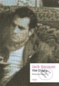 Kniha: Vize Codyho (Jack Kerouac). Argo, 2019 Kniha: Vize Codyho (Jack Kerouac). Argo, 2019