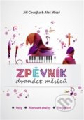 Kniha: Zpěvník Dvanáct měsíců (Jiří Chvojka). ASA, 2019 Kniha: Zpěvník Dvanáct měsíců (Jiří Chvojka). ASA, 2019