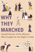Kniha: Why They Marched (Susan Ware). Harvard University Press, 2019 Kniha: Why They Marched (Susan Ware). Harvard University Press, 2019