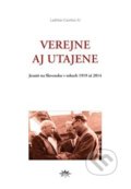 Kniha: Verejne aj utajene (Ladislav Csontos). Refugium Velehrad-Roma, 2016 Kniha: Verejne aj utajene (Ladislav Csontos). Refugium Velehrad-Roma, 2016