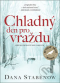 Kniha: Chladný den pro vraždu (Dana Stabenow). Mystery Press, 2019 Kniha: Chladný den pro vraždu (Dana Stabenow). Mystery Press, 2019