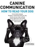 Kniha: Canine Communciation (Justin Wimpole a Kate Patterson). New Holland, 2018 Kniha: Canine Communciation (Justin Wimpole a Kate Patterson). New Holland, 2018