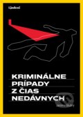 Kniha: Kriminálne príbehy z čias nedávnych (Jaromír Slušný). Lindeni, 2019 Kniha: Kriminálne príbehy z čias nedávnych (Jaromír Slušný). Lindeni, 2019
