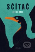 Kniha: Sčítač (Jesse Ball). Kniha Zlín, 2019 Kniha: Sčítač (Jesse Ball). Kniha Zlín, 2019