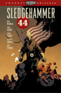 Kniha: Sledgehammer 44 (Mike Mignola). ComicsCentrum, 2019 Kniha: Sledgehammer 44 (Mike Mignola). ComicsCentrum, 2019