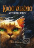 Kniha: Kočičí válečníci 6: Nejtemnější hodina (Erin Hunter), 2019 Kniha: Kočičí válečníci 6: Nejtemnější hodina (Erin Hunter), 2019