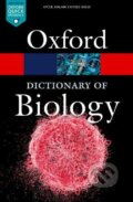 A Dictionary of Biology - Robert Hine, Oxford University Press, 2019