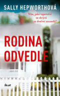 Kniha: Rodina odvedle (Sally Hepworth). Ikar CZ, 2019 Kniha: Rodina odvedle (Sally Hepworth). Ikar CZ, 2019