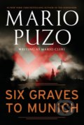 Kniha: Six Graves to Munich (Mario Puzo). Berkley Books, 2010 Kniha: Six Graves to Munich (Mario Puzo). Berkley Books, 2010