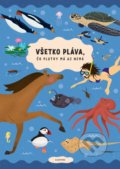 Kniha: Všetko pláva, čo plutvy má aj nemá (Štěpánka Sekaninová). Albatros SK, 2019 Kniha: Všetko pláva, čo plutvy má aj nemá (Štěpánka Sekaninová). Albatros SK, 2019