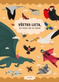 Kniha: Všetko lieta, čo perie má aj nemá (Šárka Fenyková). Albatros SK, 2019 Kniha: Všetko lieta, čo perie má aj nemá (Šárka Fenyková). Albatros SK, 2019
