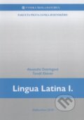 Kniha: Lingua Latina I. (Alexandra Ostertagová a Tomáš Klokner). Vysoká škola Danubius, 2018 Kniha: Lingua Latina I. (Alexandra Ostertagová a Tomáš Klokner). Vysoká škola Danubius, 2018