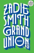 Kniha: Grand Union (Zadie Smith). Random House, 2020 Kniha: Grand Union (Zadie Smith). Random House, 2020