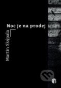 Kniha: Noc je na prodej (Martin Skýpala). Protimluv, 2017 Kniha: Noc je na prodej (Martin Skýpala). Protimluv, 2017