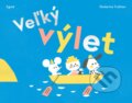 Kniha: Veľký výlet (Ekaterina Trukhan), 2019 Kniha: Veľký výlet (Ekaterina Trukhan), 2019