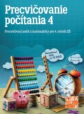 Kniha: Precvičovanie počítania 4 (Autorský kolektív), 2019 Kniha: Precvičovanie počítania 4 (Autorský kolektív), 2019