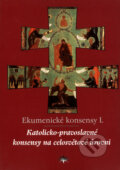 Kniha: Ekumenické konsensy I. (Refugium Velehrad-Roma). Refugium Velehrad-Roma, 2001 Kniha: Ekumenické konsensy I. (Refugium Velehrad-Roma). Refugium Velehrad-Roma, 2001