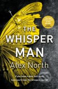 Kniha: The Whisper Man (Alex North). Penguin Books, 2019 Kniha: The Whisper Man (Alex North). Penguin Books, 2019