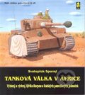 Kniha: Tanková válka v Africe I. (Svatopluk Spurný). Ares, 2016 Kniha: Tanková válka v Africe I. (Svatopluk Spurný). Ares, 2016