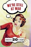 Kniha: We're Still at War (Eva Kubátová, Jan Polouček a Jana Frantová). Argo, 2017 Kniha: We're Still at War (Eva Kubátová, Jan Polouček a Jana Frantová). Argo, 2017
