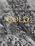 Kniha: Gold (Sebastião Salgado). Taschen, 2019 Kniha: Gold (Sebastião Salgado). Taschen, 2019