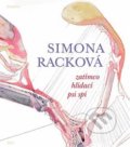 Kniha: Zatímco hlídací psi spí (Simona Racková). Dauphin, 2017 Kniha: Zatímco hlídací psi spí (Simona Racková). Dauphin, 2017