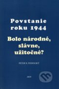 Povstanie roku 1944 - Peter B. Podolský, Post Scriptum, 2019
